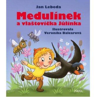 Medulínok a lastovička Jůlinka - Lebeda Jan