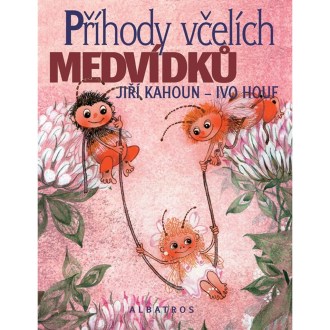 Príhody včelích medvedíkov - Jiří Kahoun